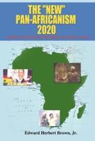 The "New" Pan-Africanism - 2020:  "United Continental Republic of Africa (UCRA)"