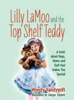 Lilly LaMoo and the Top Shelf Teddy