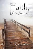 Faith, Life's Journey