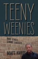 Teeny Weenies: And Other Short Subjects