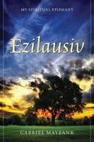 Ezilausiv: My Spiritual Epiphany