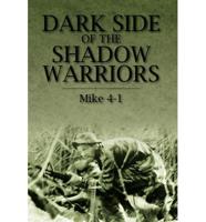 Dark Side of the Shadow Warriors