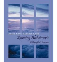 Exposing Alzheimer's: A Daughter's Journey