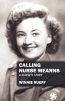 Calling Nurse Mearns: A Nurse's Story