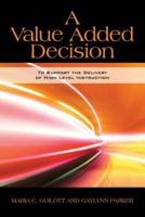 A Value Added Decision