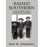 Raised Southern: Philip and Opal Harrison Family