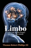 Limbo: A Woman with Amnesia Struggles with the Loss of Her Identity