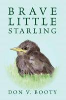 Brave Little Starling