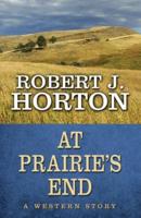 At Prairie's End