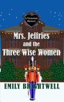 Mrs. Jeffries and the Three Wise Women