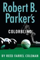 Robert B. Parker's Color Blind