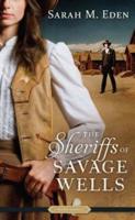 The Sheriffs of Savage Wells