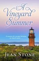 A Vineyard Summer / By Jean Stone