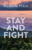 Stay and Fight