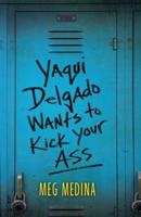 Yaqui Delgado Wants to Kick Your Ass