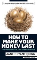 How to Make Your Money Last: Completely Updated for Planning Today