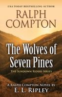 Ralph Compton the Wolves of Seven Pines