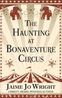 The Haunting of Bonaventure Circus