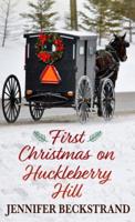First Christmas at Huckleberry Hill