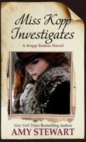 Miss Kopp Investigates