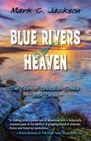 Blue Rivers of Heaven