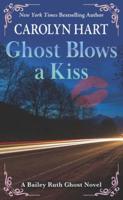 Ghost Blows a Kiss