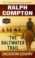 Ralph Compton the Saltwater Trail