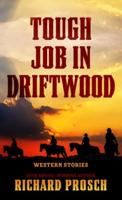Tough Job in Driftwood