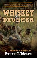 The Whiskey Drummer