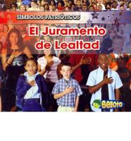 El Juramento De Lealtad/ the Pledge of Allegiance