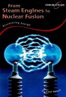 From Steam Engines to Nuclear Fusion: Discovering Energy