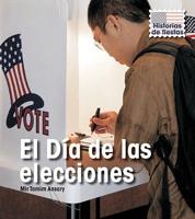El dia de las Elecciones/ Election Day