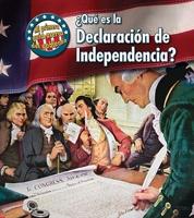 Que es la Declaracion de Independencia? / What's the Declaration of Independence?