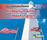 El Monumento a Washington / The Washington Monument