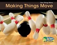 Making Things Move