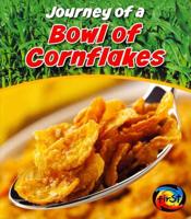 Journey of a Bowl of Cornflakes