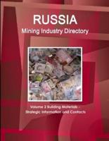 Russia Mining Industry Directory Volume 2 Building Materials - Strategic Information and Contacts