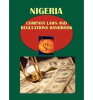Nigeria Company Laws and Regulations Handbook Volume 1 Strategic Information, Important Laws and Regulations
