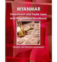 Myanmar Investment and Trade Laws and Regulations Handbook