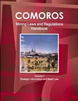 Comoros Mining Laws and Regulations Handbook Volume 1 Strategic Information and Basic Law