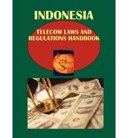Indonesia Telecom Laws and Regulations Handbook