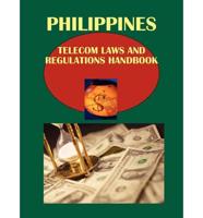 Philippines Telecom Laws and Regulations Handbook