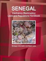 Senegal Insolvency (Bankruptcy) Laws and Regulations Handbook - Strategic Information and Basic Laws