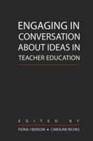 Engaging in Conversation About Ideas in Teacher Education