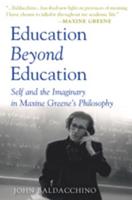 Education Beyond Education; Self and the Imaginary in Maxine Greene's Philosophy