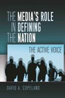 The Media's Role in Defining the Nation