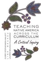 Teaching Native America Across the Curriculum; A Critical Inquiry