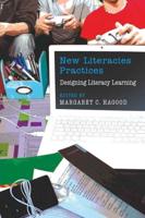 New Literacies Practices; Designing Literacy Learning