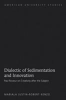 Dialectic of Sedimentation and Innovation