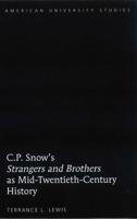 C.P. Snow's Strangers and Brothers as Mid-Twentieth-Century History